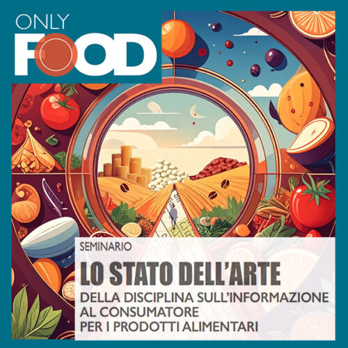 LO STATO DELL'ARTE DELLA DISCIPLINA SULL'INFORMAZIONE AL CONSUMATORE PER I PRODOTTI ALIMENTARI