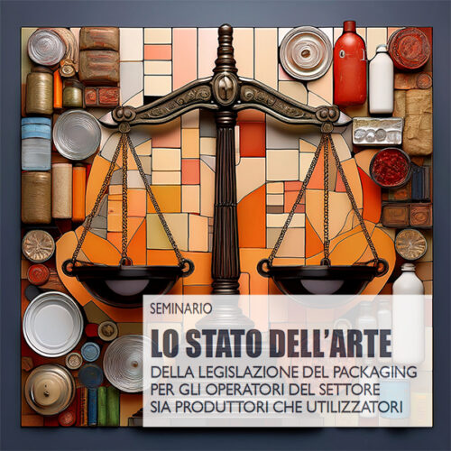 Seminario Lo stato dell'arte della legislazione del packaging