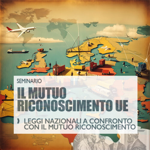 IL MUTUO RICONOSCIMENTO UE