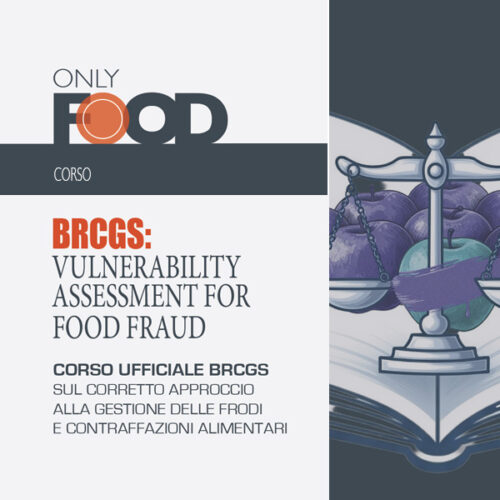 BRCGS: VULNERABILITY ASSESSMENT FOR FOOD FRAUD