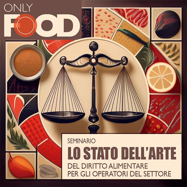 LO STATO DELL'ARTE DEL DIRITTO ALIMENTARE