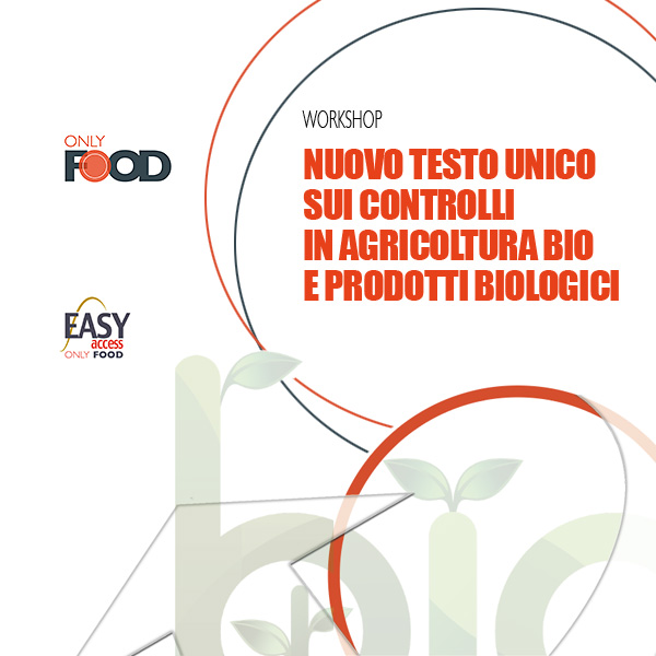 Nuovo testo unico sui controlli in agricoltura bio e prodotti biologici