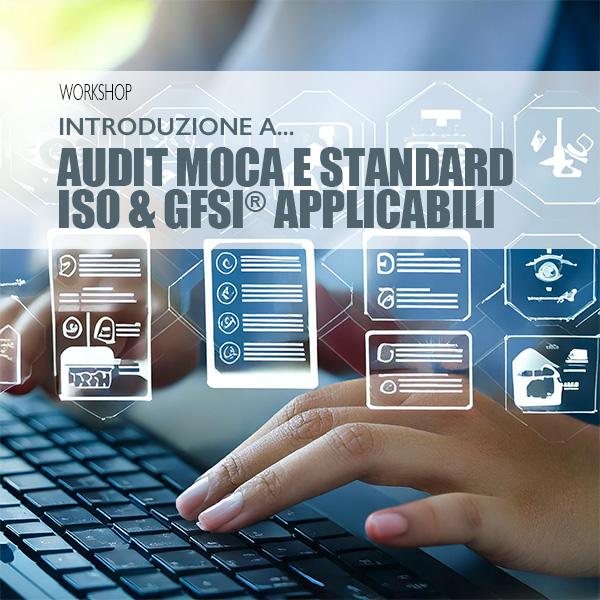 Introduzione a... AUDIT MOCA E STANDARD ISO & GFSI APPLICABILI